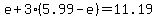 e%2B3%285.99-e%29=11.19