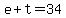 e%2Bt=34