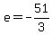 e=-51%2F3