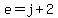 e=j%2B2