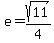 e=sqrt%2811%29%2F4