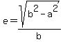 e=sqrt%28b%5E2-a%5E2%29%2Fb+
