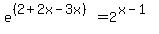 e%5E%28%282%2B2x-3x%29%29=+2%5E%28x-1%29+
