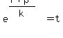 e%5E%28%28f%2Bp%29%2Fk%29+=+t