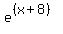 e%5E%28%28x%2B8%29%29