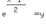 e%5E%28%28x-1%29%2F2%29+=+y