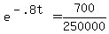 e%5E%28-.8t%29+=+700%2F250000