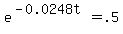 e%5E%28-0.0248t%29+=+.5