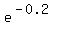 e%5E%28-0.2%29
