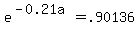 e%5E%28-0.21a%29+=+.90136