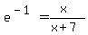 e%5E%28-1%29=%28x%29%2F%28x%2B7%29