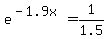e%5E%28-1.9x%29=1%2F1.5