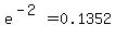 e%5E%28-2%29=0.1352