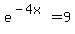 e%5E%28-4x%29=9