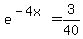 e%5E%28-4x%29+=+3%2F40