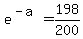 e%5E%28-a%29=198%2F200