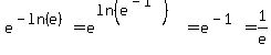 e%5E%28-ln%28e%29%29=e%5E%28ln%28e%5E%28-1%29%29%29=e%5E%28-1%29=1%2Fe