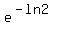 e%5E%28-ln2%29