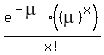 e%5E%28-mu%29%28%28mu%29%5Ex%29%2Fx%21