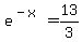 e%5E%28-x%29=13%2F3