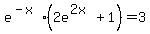 e%5E%28-x%29+%282+e%5E%282+x%29+%2B+1%29+=3