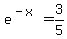 e%5E%28-x%29+=+3%2F5