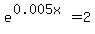 e%5E%280.005x%29+=+2