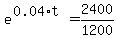 e%5E%280.04%2At%29=2400%2F1200
