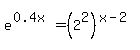 e%5E%280.4x%29+=+%282%5E2%29%5E%28x-2%29