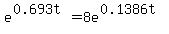 e%5E%280.693t%29+=+8e%5E%280.1386t%29