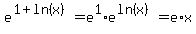 e%5E%281%2Bln%28x%29%29=e%5E1%2Ae%5E%28ln%28x%29%29=e%2Ax