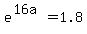 e%5E%2816a%29+=+1.8
