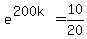 e%5E%28200k%29+=+10%2F20
