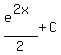 e%5E%282x%29%2F2+%2B+C