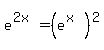 e%5E%282x%29=%28e%5E%28x%29%29%5E2