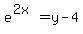 e%5E%282x%29=y-4
