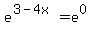 e%5E%283-4x%29=e%5E0