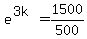 e%5E%283k%29=1500%2F500