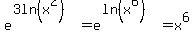 e%5E%283ln%28x%5E2%29%29=e%5E%28ln%28x%5E6%29+%29=x%5E6