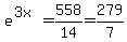 e%5E%283x%29=558%2F14=279%2F7