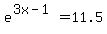 e%5E%283x+-+1%29+=+11.5