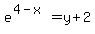 e%5E%284-x%29=+y%2B2