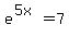 e%5E%285x%29=7
