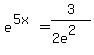 e%5E%285x%29+=+3%2F%282e%5E2%29