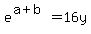 e%5E%28a+%2B+b%29+=+16y