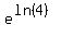 e%5E%28ln%284%29%29