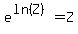 e%5E%28ln%28Z%29%29=Z