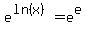 e%5E%28ln%28x%29%29+=+e%5Ee