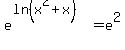 e%5E%28ln%28x%5E2%2Bx%29%29=e%5E2