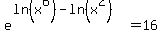 e%5E%28ln%28x%5E6%29+-+ln%28x%5E2%29%29+=+16